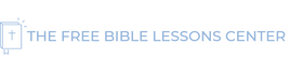 THE FREE BIBLE LESSONS CENTER